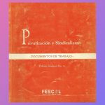 Privatización y Sindicalismo